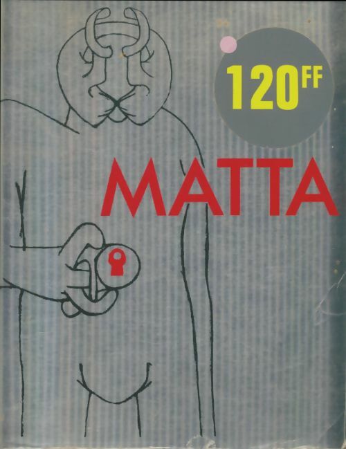 Livrenpoche : Matta : Exposition du musée national d'art moderne - Collectif - Livre