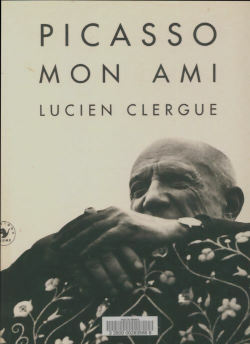 Livrenpoche : Picasso mon ami - Lucien Clergue - Livre