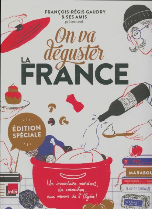 Livrenpoche : On va déguster la France - François-Régis Gaudry - Livre
