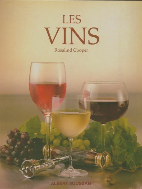 Livrenpoche : Les vins- comment choisir et apprécier le vin - Rosalind Cooper - Livre