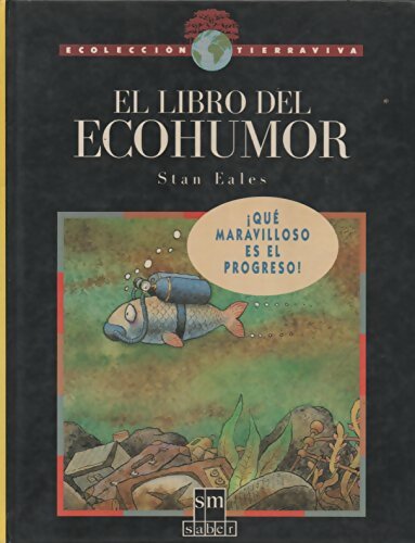 Livrenpoche : El libro del ecohumor - Stan Eales - Livre