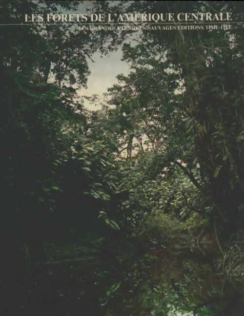 Livrenpoche : Les forêts de l'Amérique centrale - Collectif - Livre