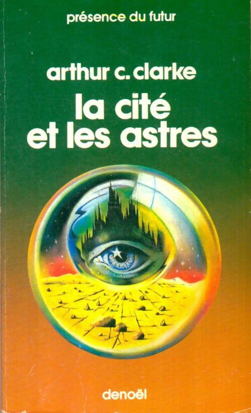 Livrenpoche : La cité et les astres - Arthur Charles Clarke - Livre