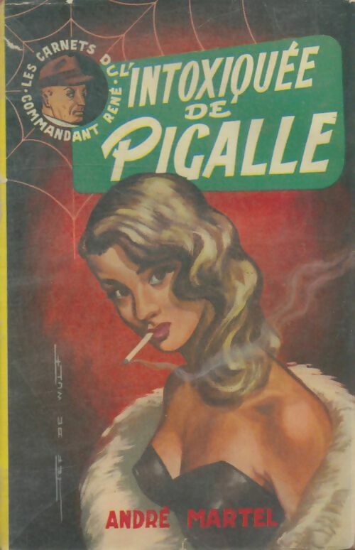 Livrenpoche : L'intoxiquée de Pigalle - Commandant René - Livre