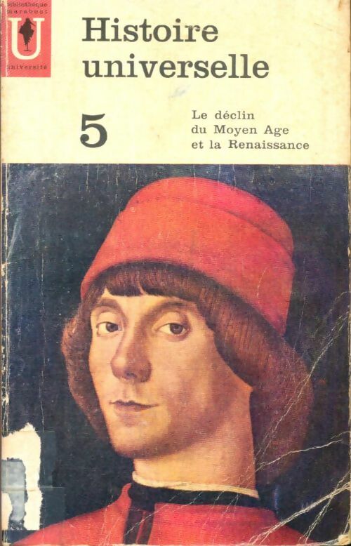 Livrenpoche : Histoire universelle Tome V : Le déclin du Moyen-Age et la renaissance - Carl Grimberg - Livre