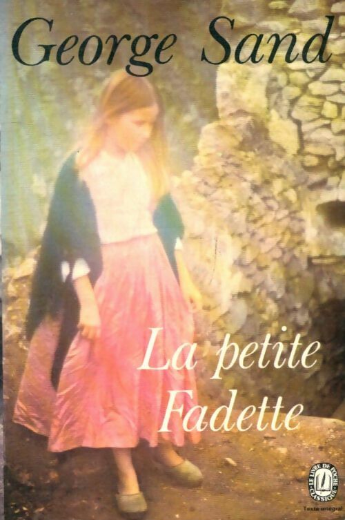 Livrenpoche : La petite Fadette - George Sand, Sand - Livre