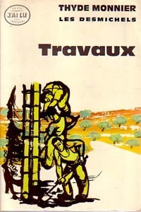 Livrenpoche : Les Desmichels Tome V : Travaux - Thyde Monnier - Livre