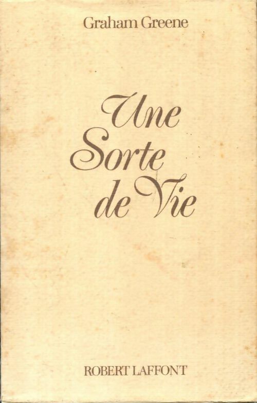 Livrenpoche : Une sorte de vie - Graham Greene - Livre