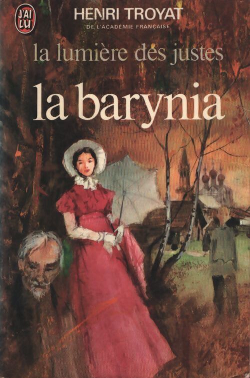 La lumière des justes Tome Ii : La barynia - Henri Troyat - Livre