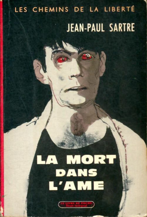 Livrenpoche : Les chemins de la liberté Tome III : La mort dans l'âme - Jean-Paul Sartre - Livre
