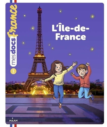 Livrenpoche : L'Île-de-France - Anne Morel - Livre