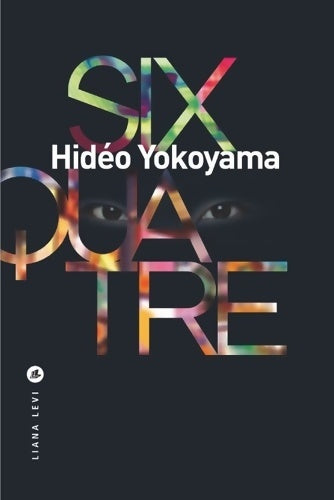 Livrenpoche : SIX-QUATRE - YOKOYAMA HIDÉO - Livre