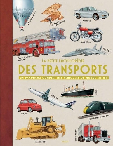 Livrenpoche : La petite encyclopédie des transports : Un panorama complet des véhicules du monde entier - Collectif - Livre