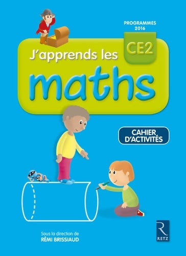 Livrenpoche : J'apprends les maths CE2 - Cahier d'activités - Rémi Brissiaud - Livre