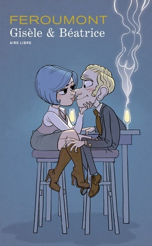 Livrenpoche : Gisèle et Béatrice Tome  - Gisèle et Béatrice - Feroumont - Livre