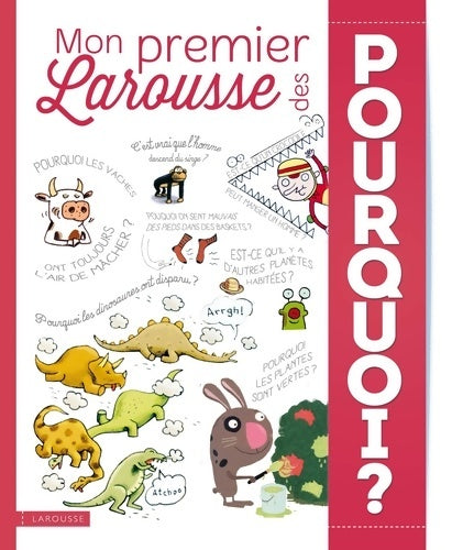Livrenpoche : Mon Premier Larousse des Pourquoi ? - Laure Cambournac - Livre