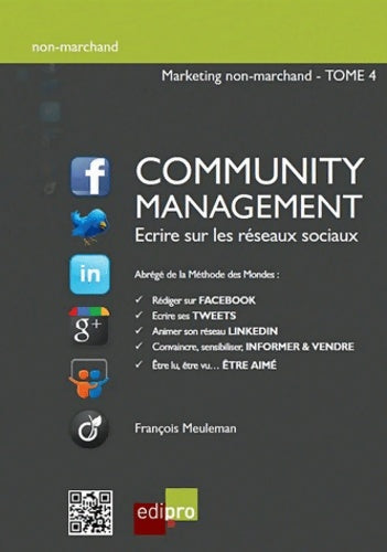 Livrenpoche : La Community Management . Méthode des mondes - François Meuleman - Livre