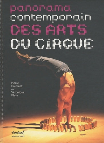 Livrenpoche : Panorama contemporain des arts du cirque - Véronique Klein - Livre