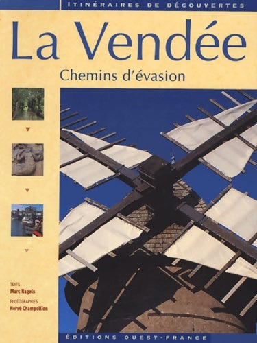 Livrenpoche : La Vendée : Chemins d'évasion - Marc Nagel - Livre