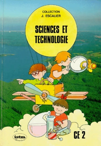 Livrenpoche : Sciences et technologie CE2. Livre de l'élève - Escalier - Livre