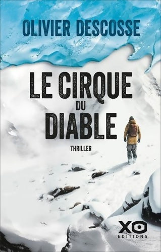 Livrenpoche : Le cirque du diable - Olivier Descosse - Livre