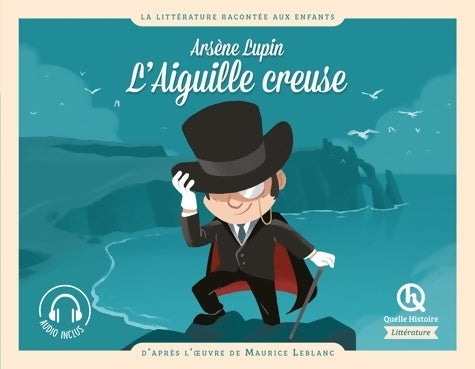 Livrenpoche : Arsène Lupin l'Aiguille creuse : D'après l'oeuvre de Maurice Leblanc - Clémentine V. Baron - Livre