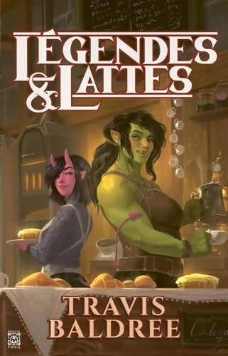 Livrenpoche : Légendes & Lattes - Travis Baldree - Livre