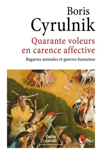 Livrenpoche : Quarante voleurs en carence affective : Bagarres animales et guerres humaines - Boris Cyrulnik - Livre