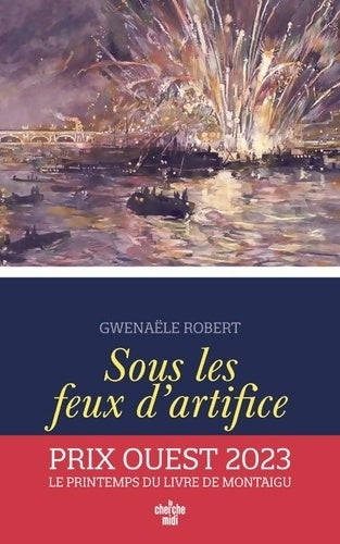 Livrenpoche : Sous les feux d'artifice - Gwenaële Robert - Livre