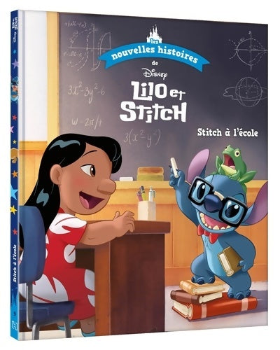 Livrenpoche : DISNEY - Les nouvelles histoires de Lilo et Stitch - Stitch à l'école - Collectif - Livre