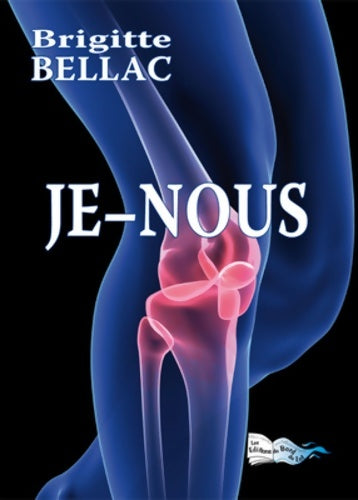 Livrenpoche : Je-nous : Récit de vie - Brigitte Bellac - Livre