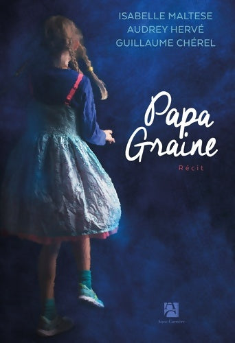Livrenpoche : Papa graine - Guillaume Chérel - Livre