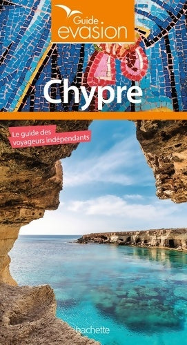 Livrenpoche : Guide Evasion Chypre - Collectif - Livre