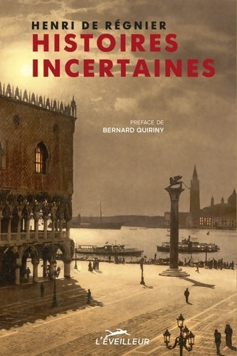 Livrenpoche : Histoires incertaines - Henri De Régnier - Livre