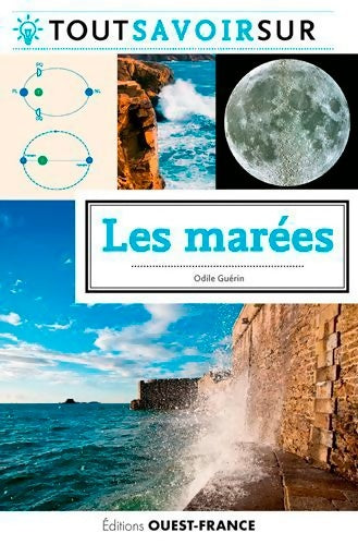 Livrenpoche : Tout savoir sur les marées - Odile Guérin - Livre