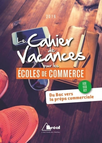 Livrenpoche : Cahier de vacances pour les écoles de commerce 2016 - Serge D' Agostino - Livre