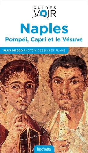 Livrenpoche : Guide Voir Naples Pompéi Capri et le Vésuve - Collectif - Livre