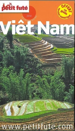 Livrenpoche : viet nam 2014 petit fute : + CE GUIDE OFFERT EN VERSION numérique - Alter - Livre