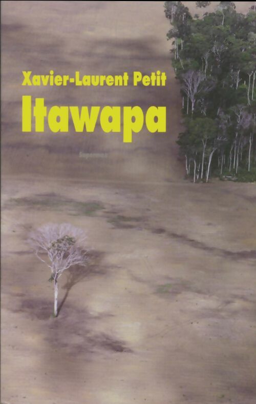 Livrenpoche : Itawapa - Xavier-Laurent Petit - Livre