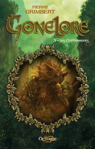 Livrenpoche : Gonelore T. 3 : Les Chiffonniers - Pierre Grimbert - Livre