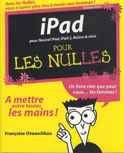 Livrenpoche : iPad Pour les Nulles - Françoise Otwaschkau - Livre