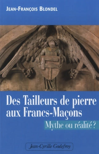 Livrenpoche : Des tailleurs de pierre aux francs-maçons - Jean-François Blondel - Livre