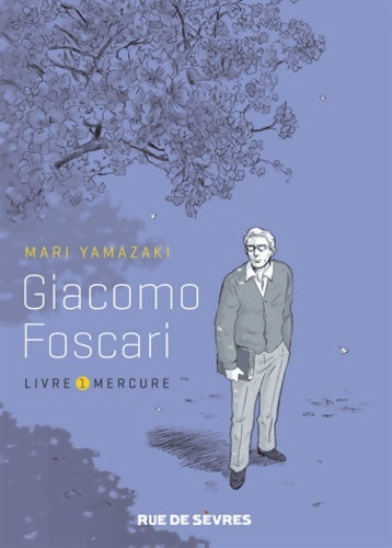 Livrenpoche : GIACOMO FOSCARI - LIVRE 1 MERCURE - Yamazaki Mari - Livre