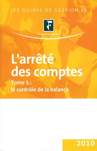 Livrenpoche : L'arrêté des comptes : Tome I Le contrôle de la balance - Revue Fiduciaire - Livre
