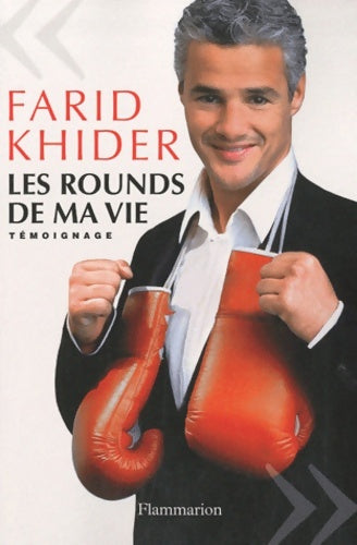Livrenpoche : Les Rounds de ma vie - Farid Khider - Livre
