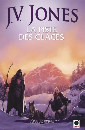 Livrenpoche : La Piste des glaces - J. V. Jones - Livre