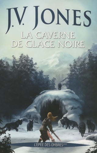 Livrenpoche : La Caverne de glace noire - J. V. Jones - Livre