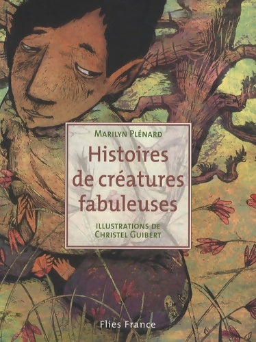 Livrenpoche : Histoires de créatures fabuleuses - Marilyn Plénard - Livre