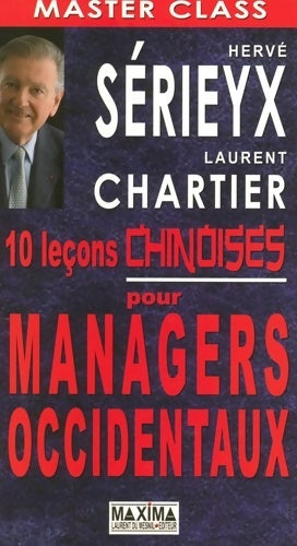 Livrenpoche : 10 leçons chinoises pour managers occidentaux - Hervé Sérieyx - Livre