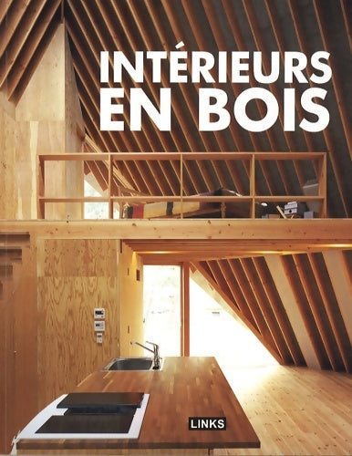 Livrenpoche : Intérieurs EN BOIS - Broto Carles - Livre